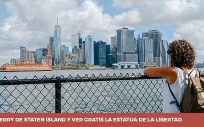El ferry de Staten Island ¡gratis! y sus espectaculares vistas
